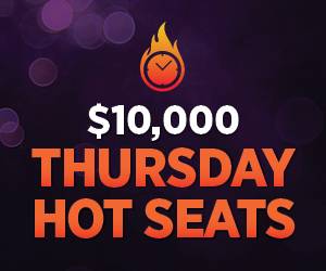 $10,000 Thursday Hot Seats