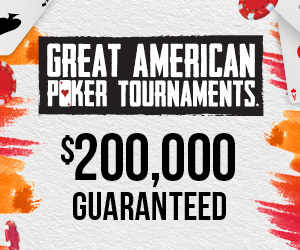 Great American Poker Tournaments | $200,00 Guaranteed
