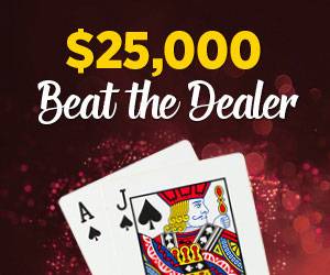 $25,000 Beat The Dealer