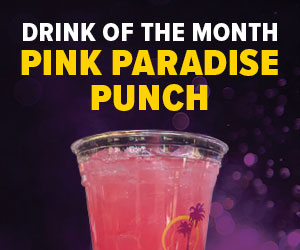 Drink of the Month - Pink Paradise Punch