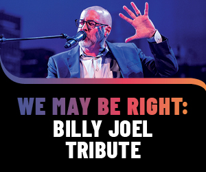We May Be Right: Billy Joel Tribute