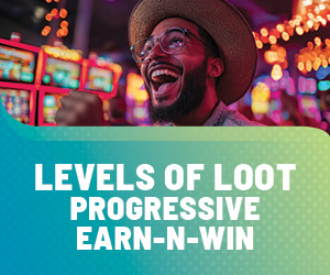 Levels of Loot Progressive Earn-N-Win