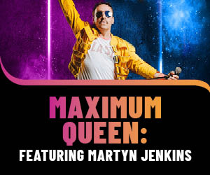 Maximum Queen Featuring Martyn Jenkins