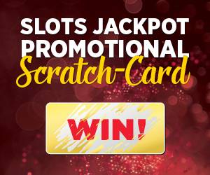 Slots Jackpot Promotional Scratch-Card Win!