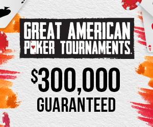 Great American Poker Tournaments | $300,000 Guaranteed