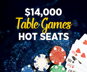 $14,000 Table Games Hot Seats