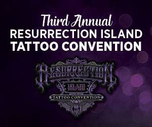 Third Annual Resurrection Island Tattoo Convention